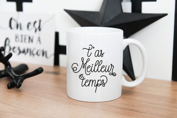 Mug Expressions : t'as meilleur temps