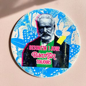 Sous-Verre Victor Hugo : Bisontin 1 jour, bisontin toujours